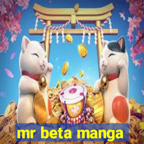 mr beta manga