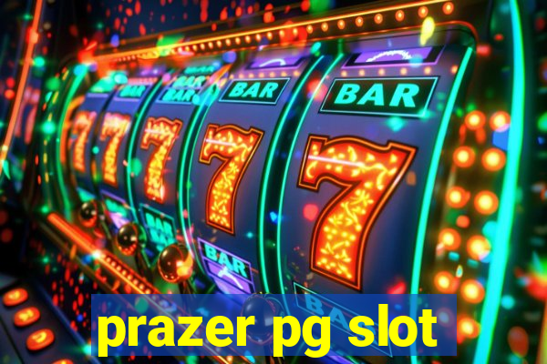 prazer pg slot