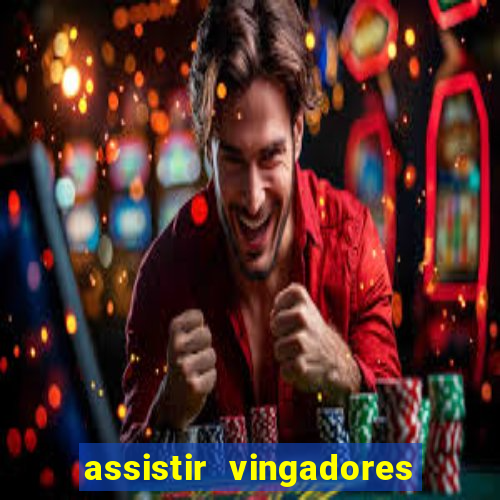 assistir vingadores guerra infinita dublado