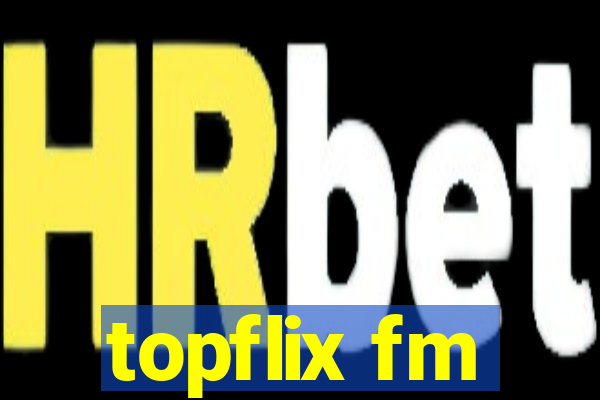 topflix fm