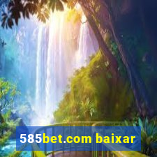 585bet.com baixar