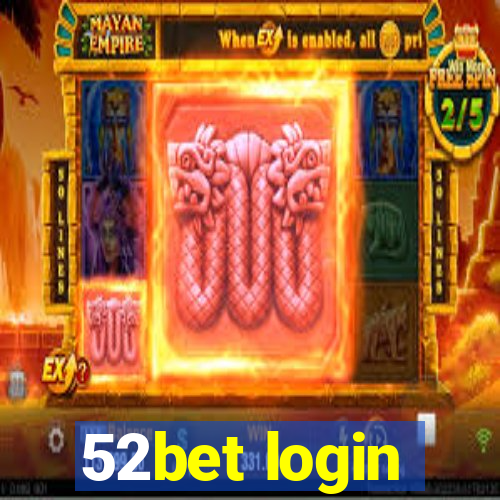 52bet login