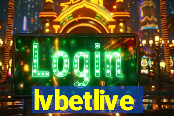 lvbetlive