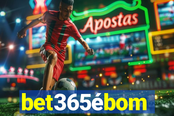 bet365ébom