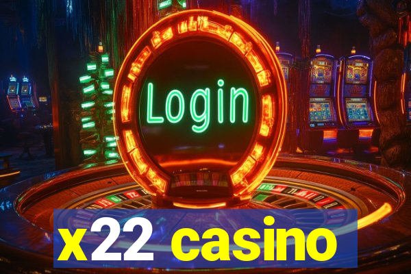 x22 casino