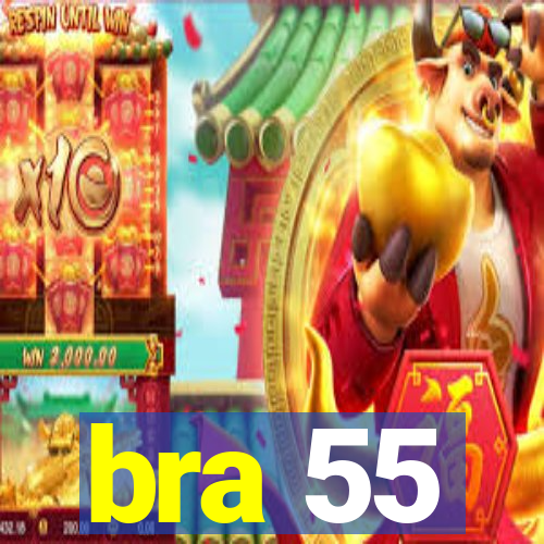 bra 55