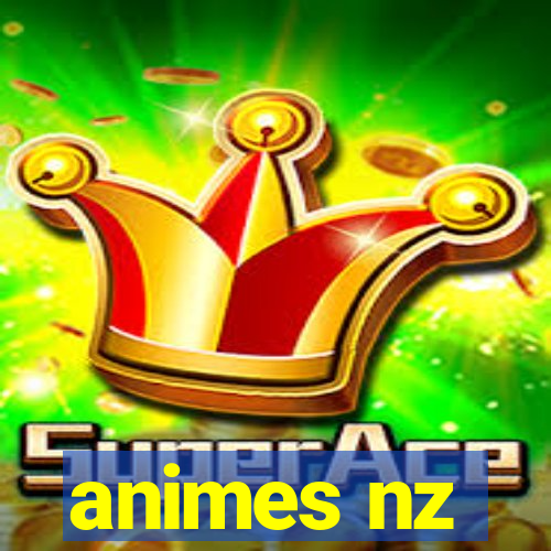 animes nz