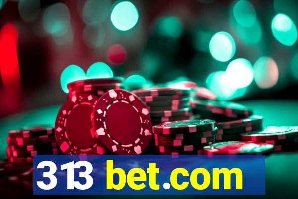 313 bet.com