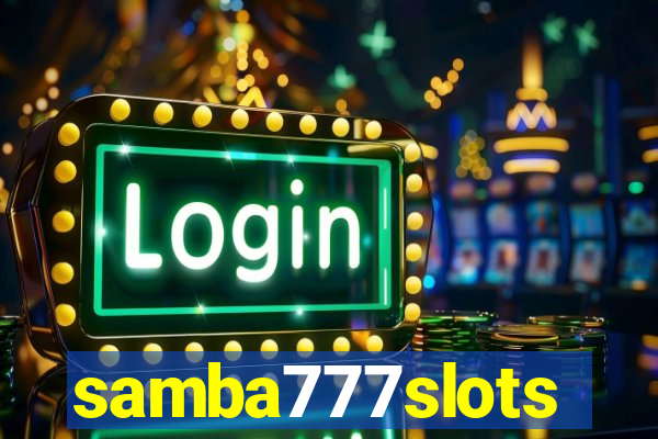 samba777slots