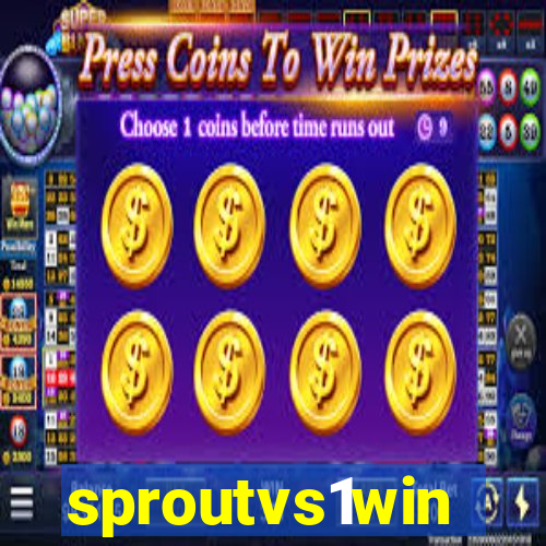 sproutvs1win