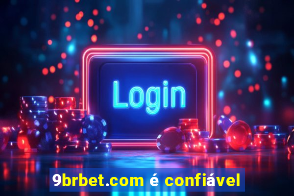 9brbet.com é confiável