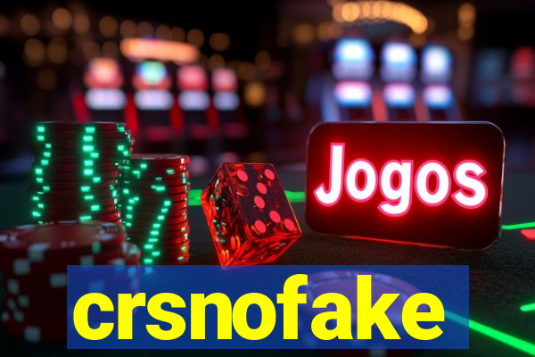 crsnofake