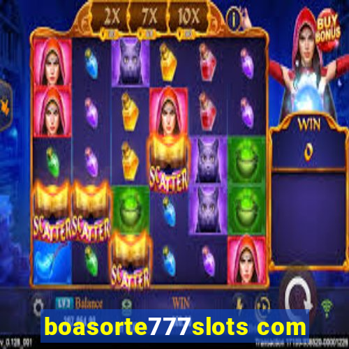 boasorte777slots com