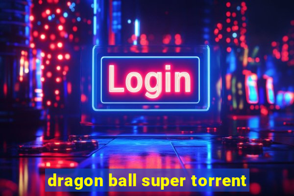 dragon ball super torrent