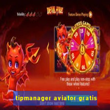 tipmanager aviator gratis