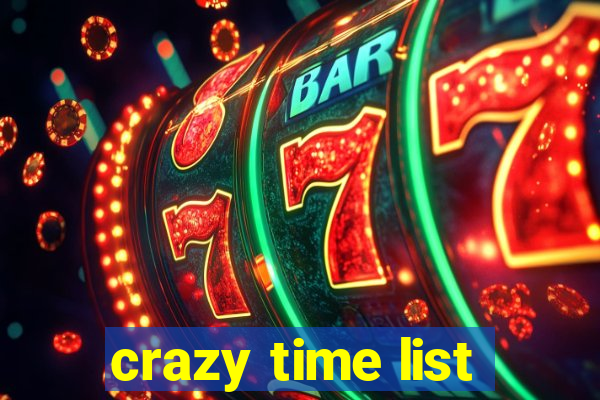 crazy time list