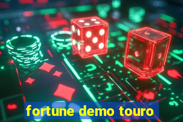 fortune demo touro