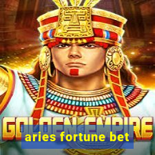 aries fortune bet