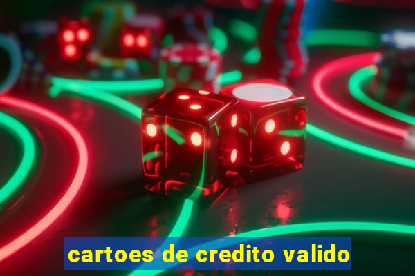 cartoes de credito valido