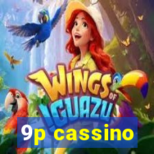 9p cassino