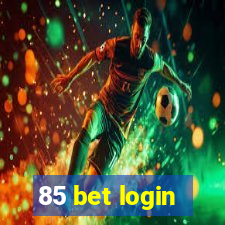 85 bet login