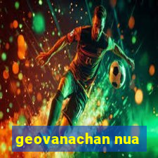 geovanachan nua