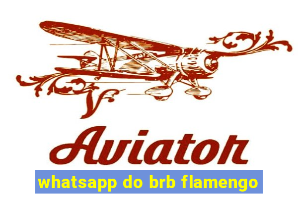 whatsapp do brb flamengo