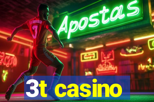 3t casino