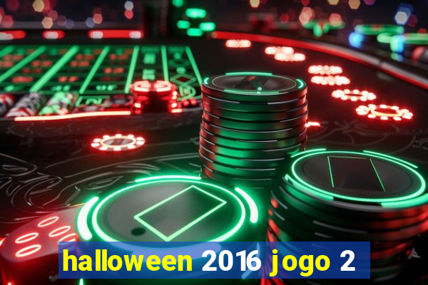 halloween 2016 jogo 2