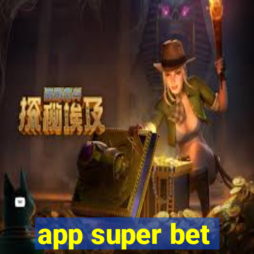 app super bet