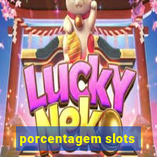 porcentagem slots