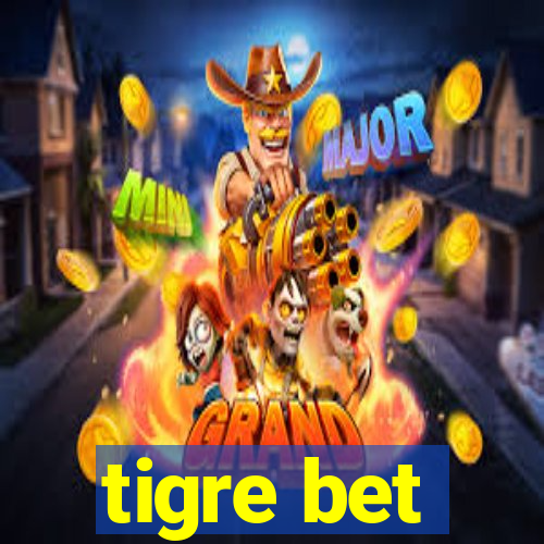 tigre bet