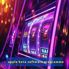 apple beta software programme