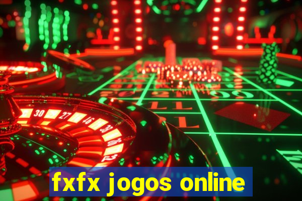 fxfx jogos online