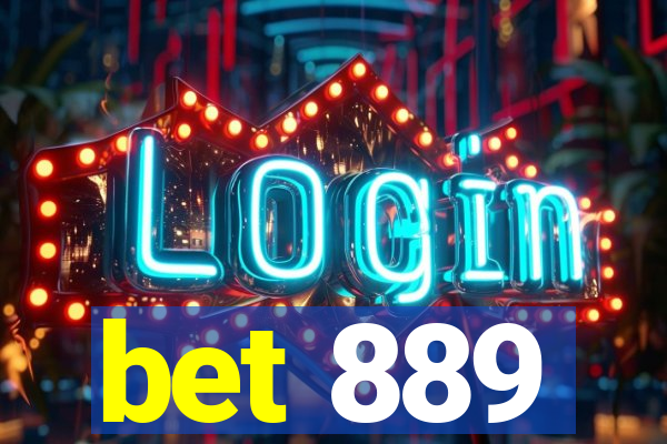 bet 889