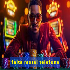 falta motel telefone