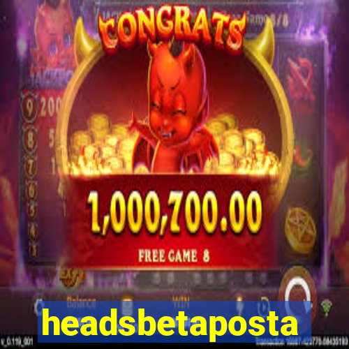 headsbetaposta