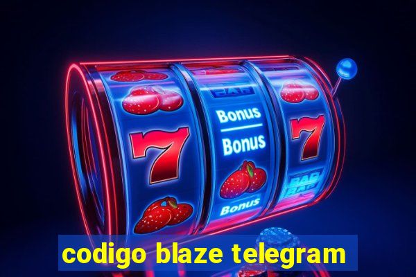 codigo blaze telegram