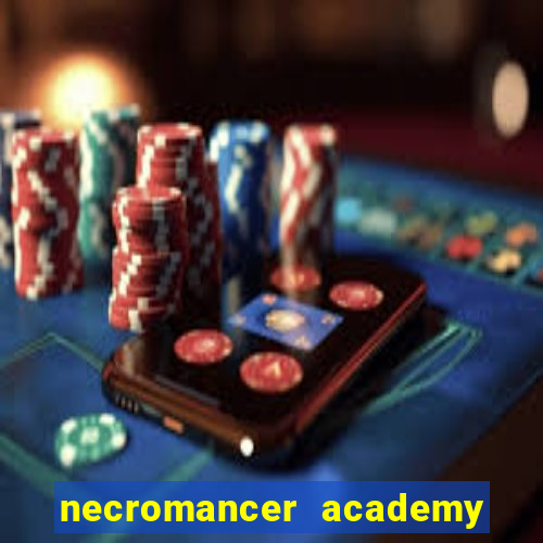 necromancer academy pt br