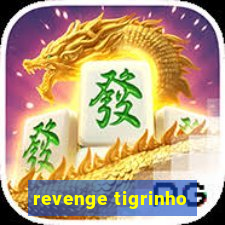 revenge tigrinho