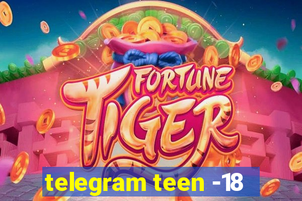 telegram teen -18