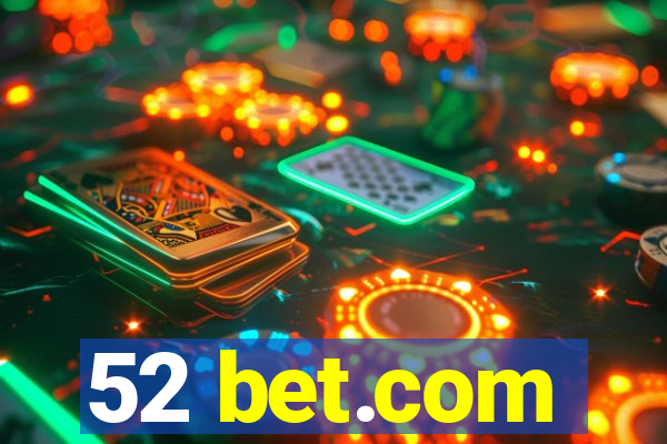 52 bet.com