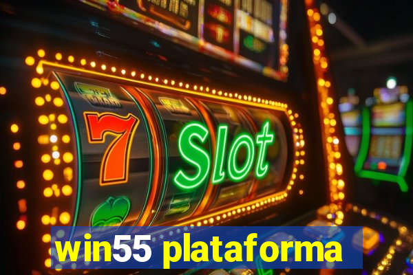 win55 plataforma