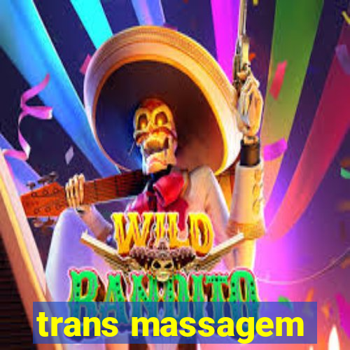 trans massagem