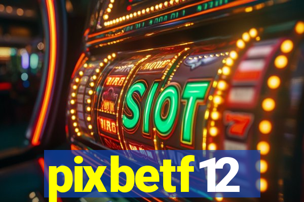 pixbetf12