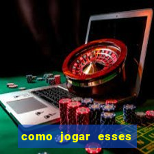 como jogar esses joguinhos que ganha dinheiro