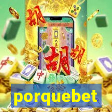 porquebet