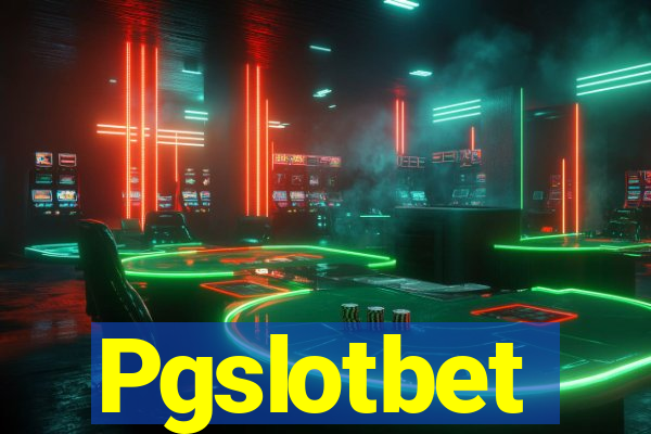 Pgslotbet