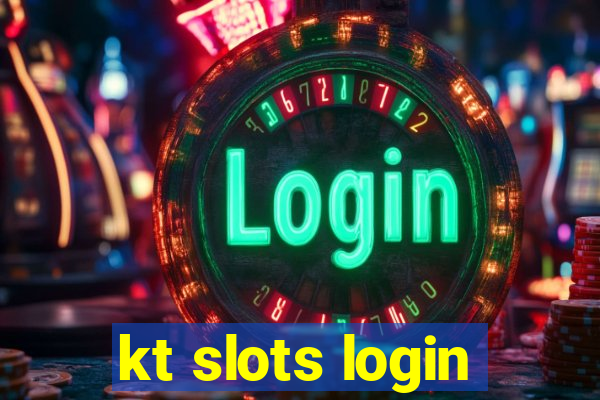 kt slots login