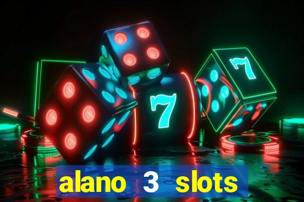 alano 3 slots dinheiro de verdade